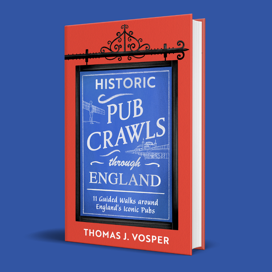 England Volume I - Historic Pub Crawls through England - Signed Copy