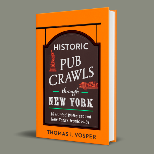 NYC Manhattan - Historic Pub Crawls through NYC - Signed Copy