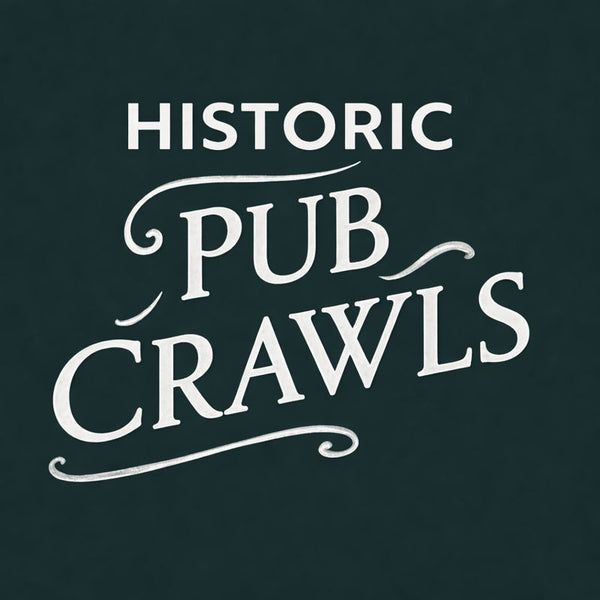 Historic Pub Crawls