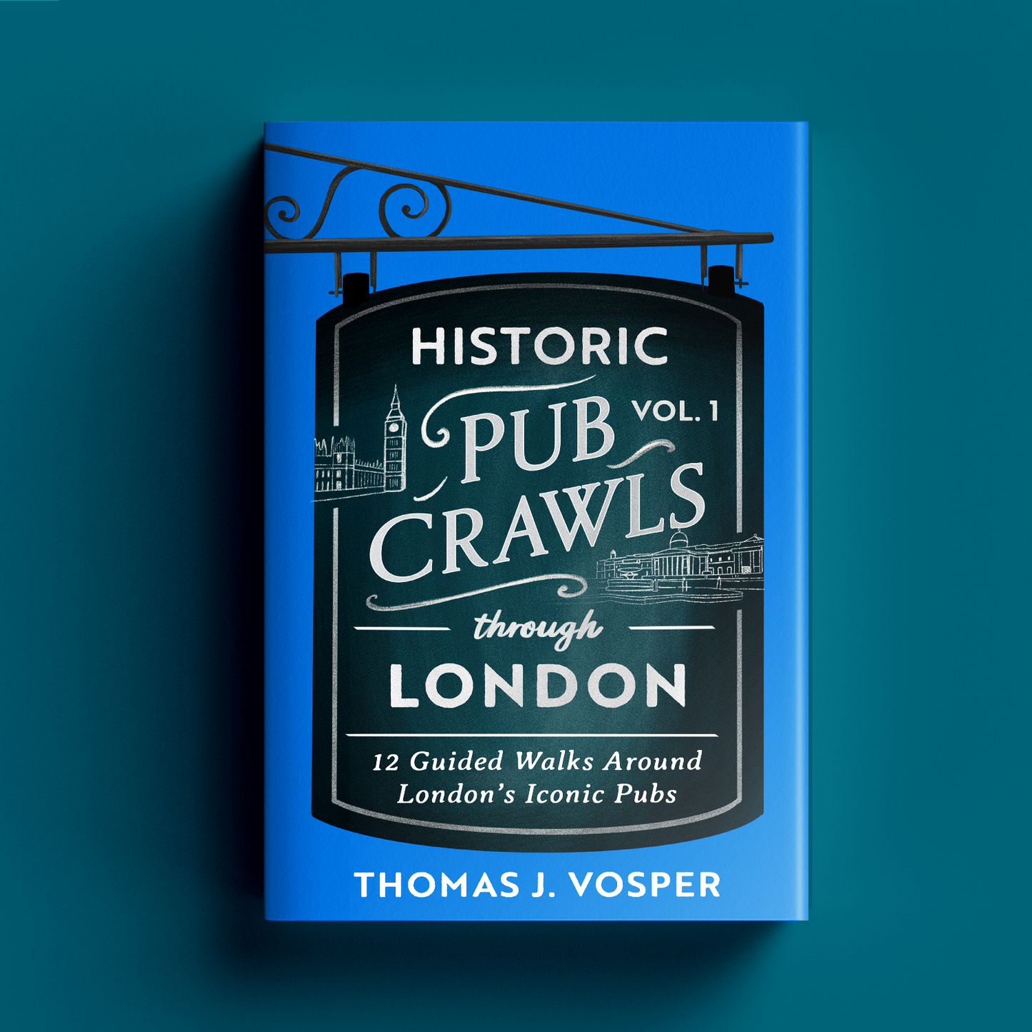 London Volume I - Historic Pub Crawls through London