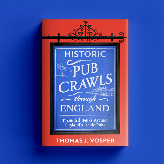 England - Historic Pub Crawls through England - Signed Copy