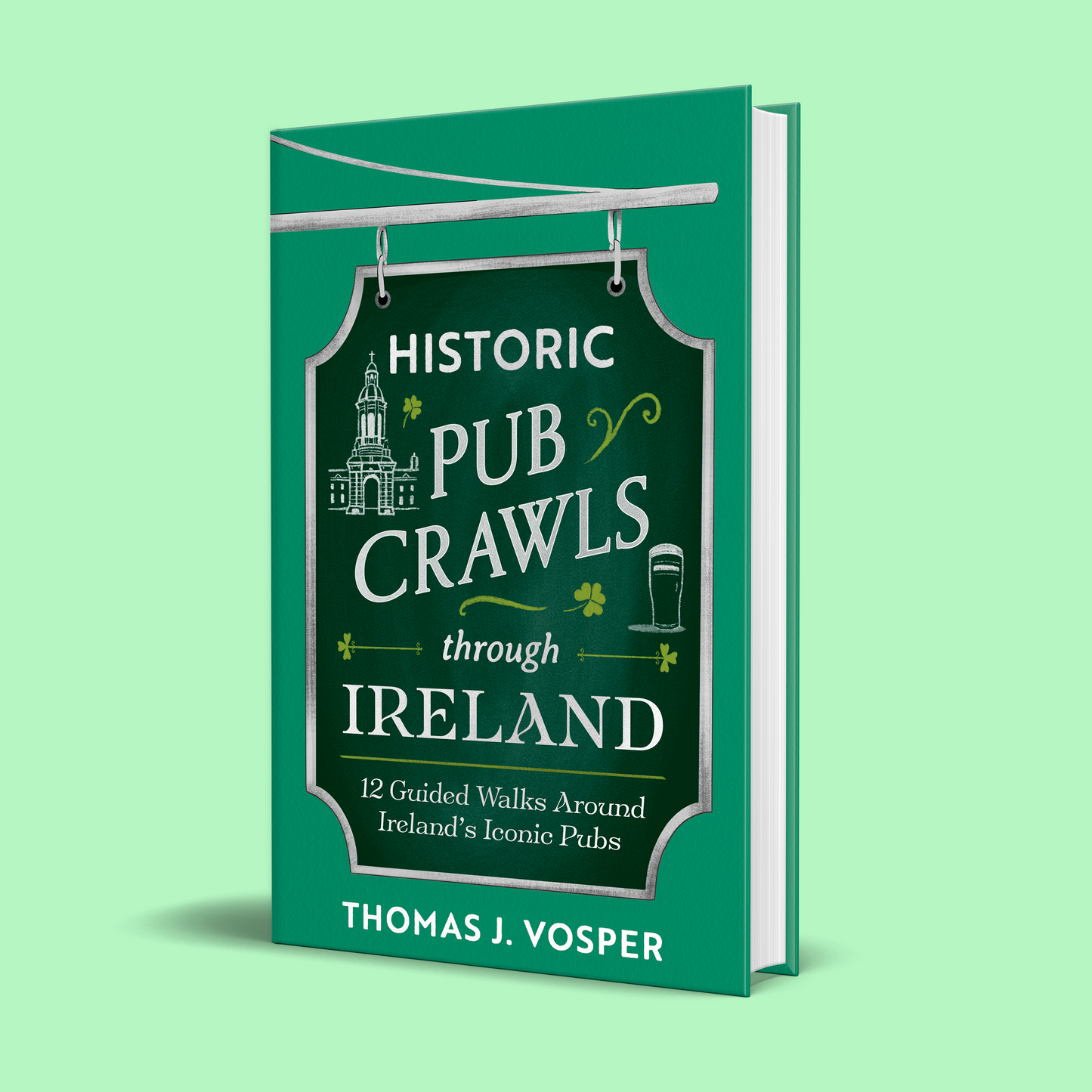 Ireland - Historic Pub Crawls through Ireland - Signed Copy