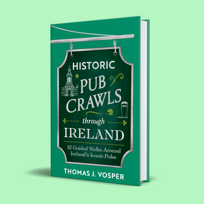Ireland - Historic Pub Crawls through Ireland - Signed Copy