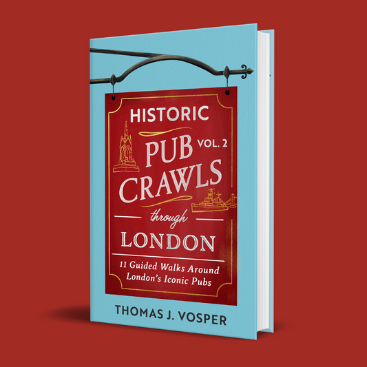 London Volume II - Historic Pub Crawls through London - Signed Copy