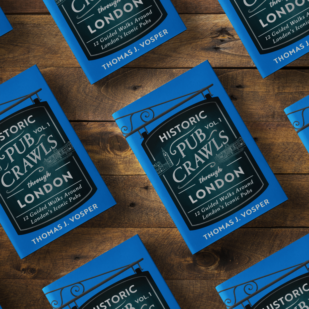 London Volume I - Historic Pub Crawls through London