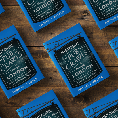London Volume I - Historic Pub Crawls through London