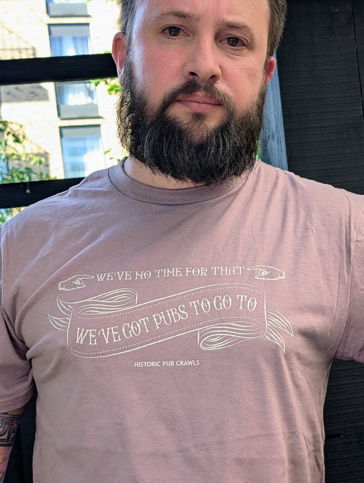 We've no time for that, we've got pubs to go to - T Shirt